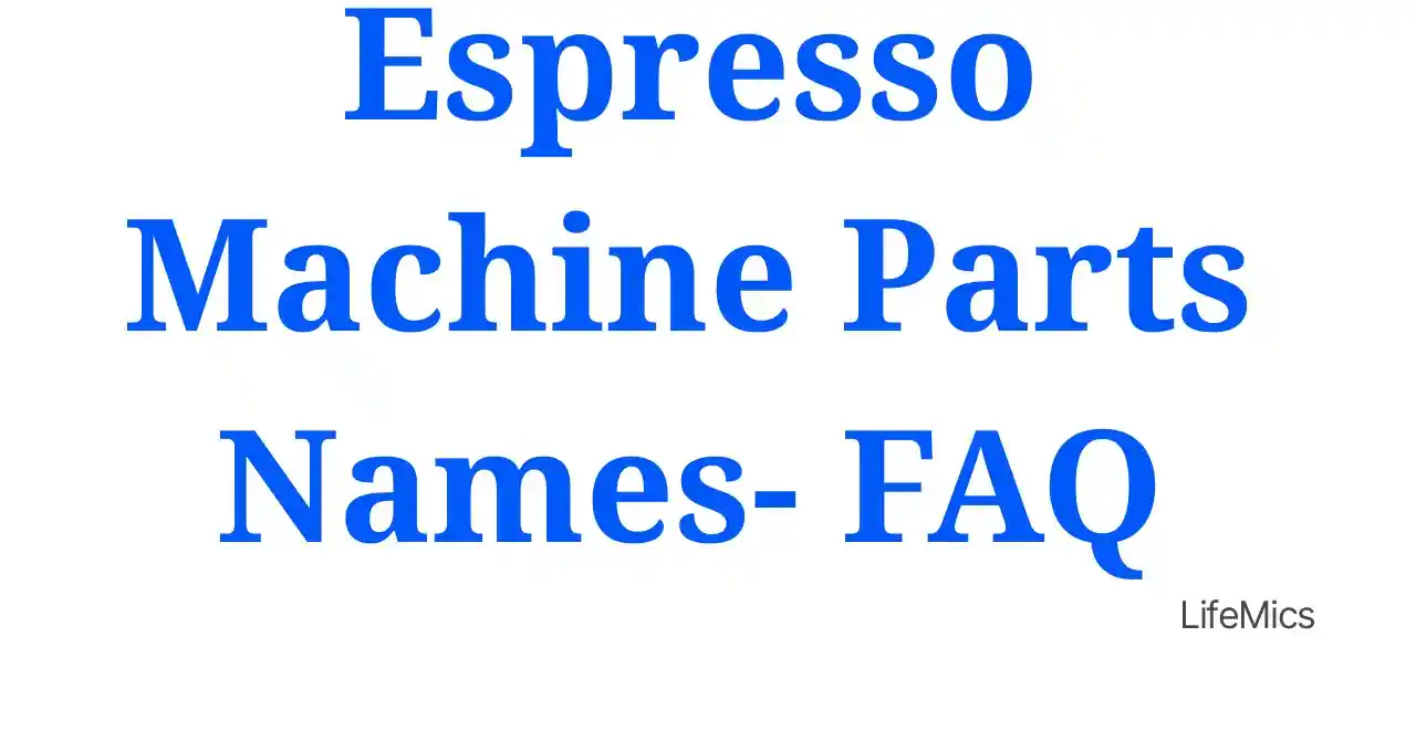 blank background with text EspressosMachinesPartssNames