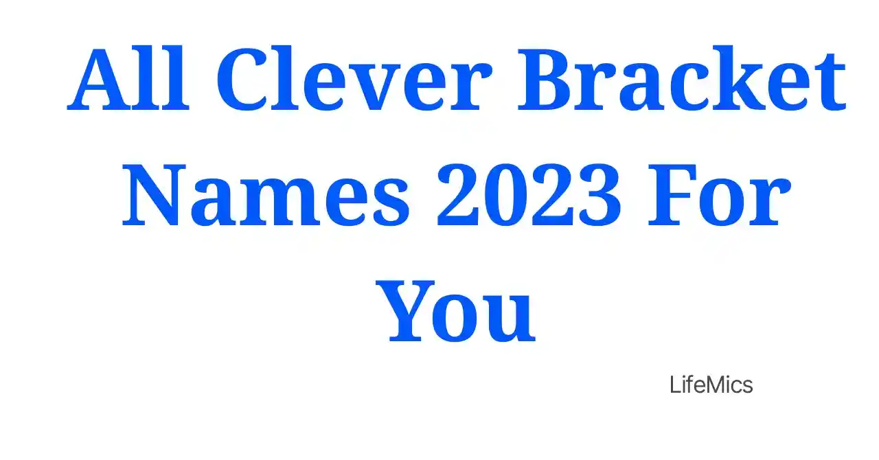 80 Clever Bracket Names 2023